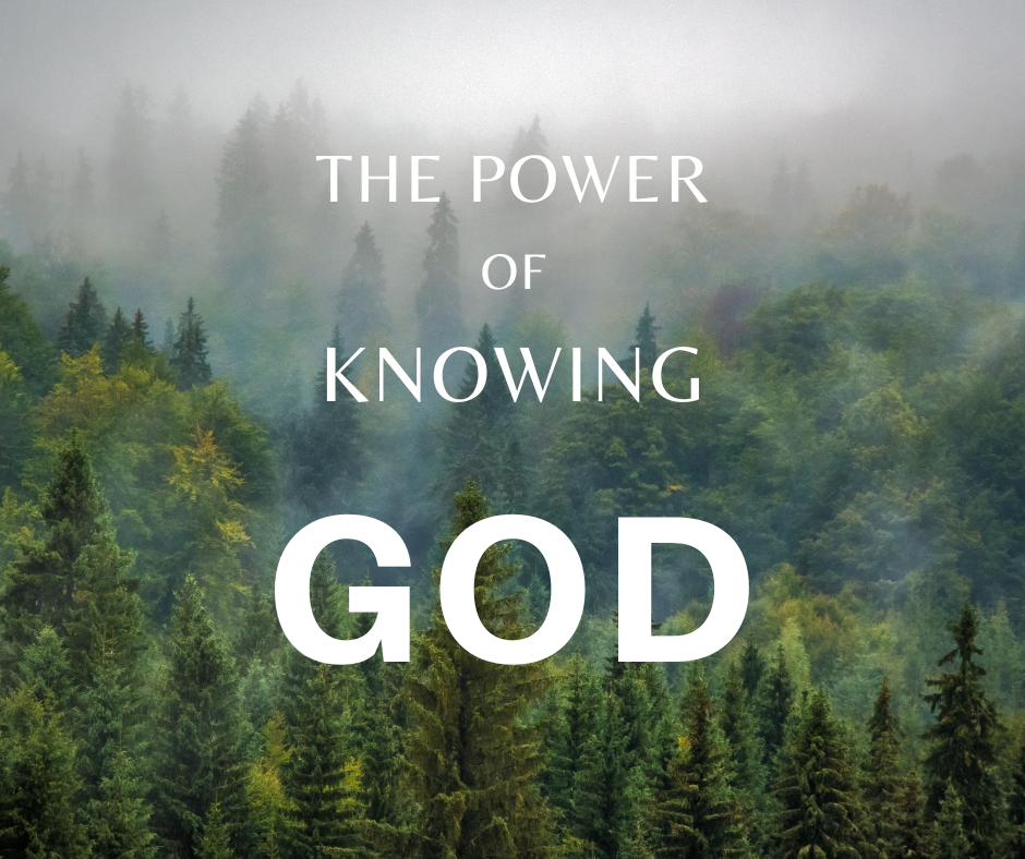 The Power of knowing god
