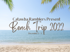 Catawba Ramblers Present Beach Trip 2022 December 1-3